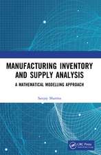 Manufacturing Inventory and Supply Analysis: A Mathematical Modelling Approach