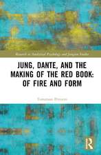 Jung, Dante, and the Making of the Red Book: Of Fire and Form