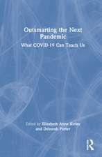 Outsmarting the Next Pandemic: What Covid-19 Can Teach Us