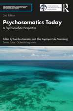 Psychosomatics Today: A Psychoanalytic Perspective