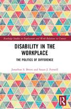 Disability in the Workplace: The Politics of Difference