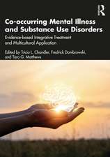 Co-occurring Mental Illness and Substance Use Disorders: Evidence-based Integrative Treatment and Multicultural Application