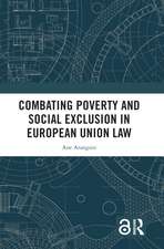 Combating Poverty and Social Exclusion in European Union Law