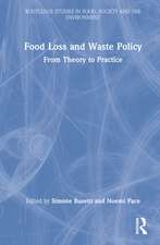 Food Loss and Waste Policy: From Theory to Practice