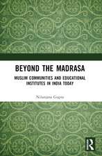 Beyond the Madrasa