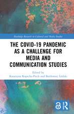 The Covid-19 Pandemic as a Challenge for Media and Communication Studies