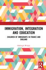 Immigration, Integration and Education: Children of Immigrants in France and England