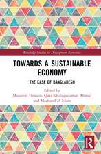 Towards a Sustainable Economy: The Case of Bangladesh