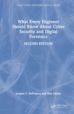 What Every Engineer Should Know About Cyber Security and Digital Forensics
