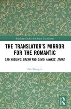 The Translator’s Mirror for the Romantic: Cao Xueqin's Dream and David Hawkes' Stone