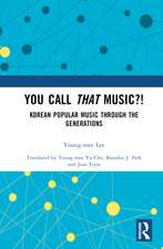 You Call That Music?!: Korean Popular Music Through the Generations