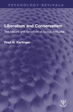 Liberalism and Conservatism: The Nature and Structure of Social Attitudes