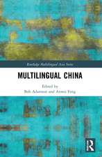 Multilingual China: National, Minority and Foreign Languages