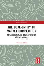 The Dual-Entity of Market Competition: Establishment and Development of Mezzoeconomics