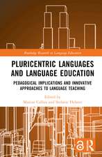 Pluricentric Languages and Language Education: Pedagogical Implications and Innovative Approaches to Language Teaching