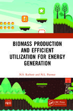 Biomass Production and Efficient Utilization for Energy Generation