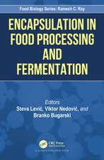 Encapsulation in Food Processing and Fermentation