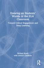 Drawing on Students’ Worlds in the ELA Classroom: Toward Critical Engagement and Deep Learning