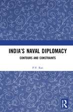 India’s Naval Diplomacy: Contours and Constraints