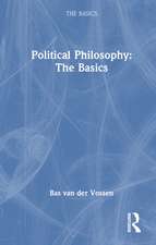 Political Philosophy: The Basics