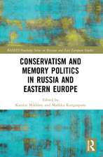 Conservatism and Memory Politics in Russia and Eastern Europe