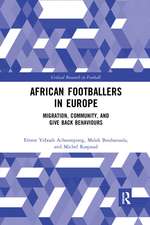 African Footballers in Europe: Migration, Community, and Give Back Behaviours