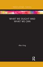 What We Ought and What We Can