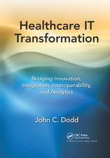 Healthcare IT Transformation: Bridging Innovation, Integration, Interoperability, and Analytics