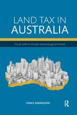 Land Tax in Australia: Fiscal reform of sub-national government