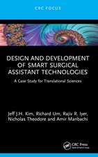 Design and Development of Smart Surgical Assistant Technologies: A Case Study for Translational Sciences