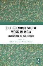 Child-Centred Social Work in India: Journeys and the Way Forward