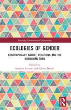 Ecologies of Gender: Contemporary Nature Relations and the Nonhuman Turn