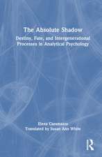 The Absolute Shadow: Destiny, Fate, and Intergenerational Processes in Analytical Psychology