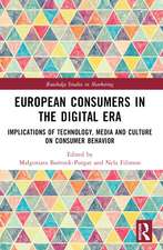 European Consumers in the Digital Era: Implications of Technology, Media and Culture on Consumer Behavior