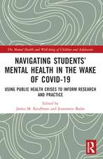 Navigating Students' Mental Health in the Wake of COVID-19