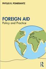 Foreign Aid: Policy and Practice