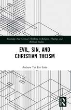 Evil, Sin, and Christian Theism