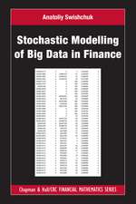 Stochastic Modelling of Big Data in Finance