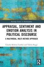 Appraisal, Sentiment and Emotion Analysis in Political Discourse