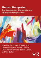 Human Occupation: Contemporary Concepts and Lifespan Perspectives