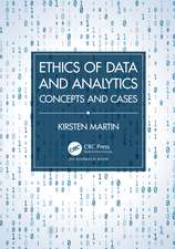 Ethics of Data and Analytics: Concepts and Cases