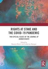 Rights at Stake and the COVID-19 Pandemic: Two Special Issues of the Journal of Human Rights