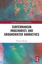 Subterranean Imaginaries and Groundwater Narratives