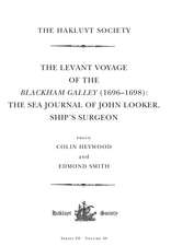 The Levant Voyage of the Blackham Galley (1696 – 1698)