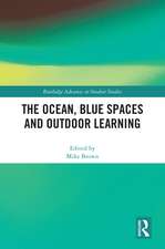 The Ocean, Blue Spaces and Outdoor Learning