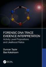 Forensic DNA Trace Evidence Interpretation: Activity Level Propositions and Likelihood Ratios