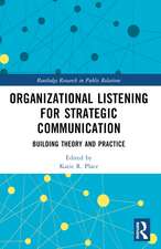 Organizational Listening for Strategic Communication