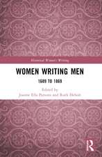 Women Writing Men: 1689 to 1869