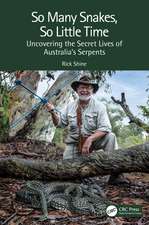 So Many Snakes, So Little Time: Uncovering the Secret Lives of Australia’s Serpents