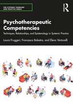 Psychotherapeutic Competencies: Techniques, Relationships, and Epistemology in Systemic Practice